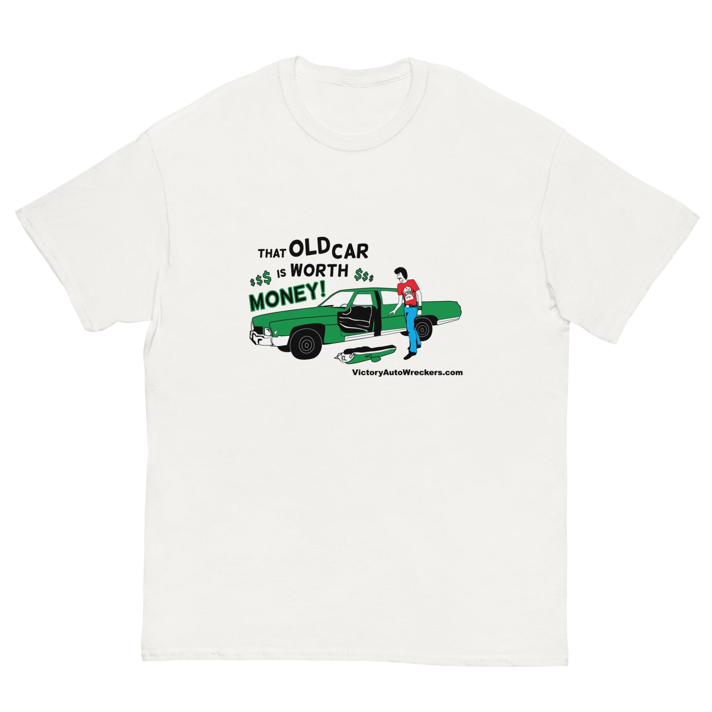 Victory Auto Wreckers That Old Car Is Worth Money T-Shirt